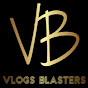Vlogs Blasters