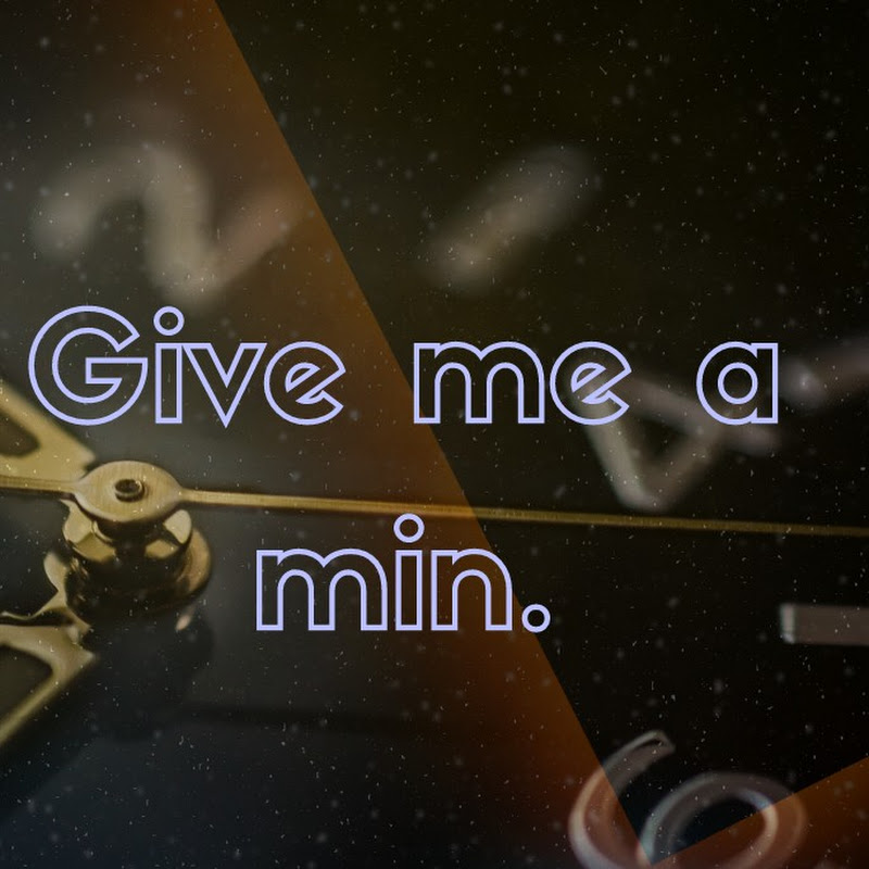 Give me one minute