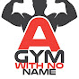 A Gym With No Name logo