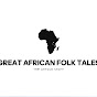 GREAT AFRICAN FOLK TALES logo