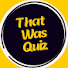 WYDluyX-jrs-channel-avatar-That was Quiz