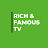 Rich & Famous TV