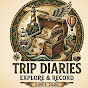 Trip Diaries
