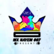 MX NAYEM 007