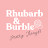 Rhubarb & Burble