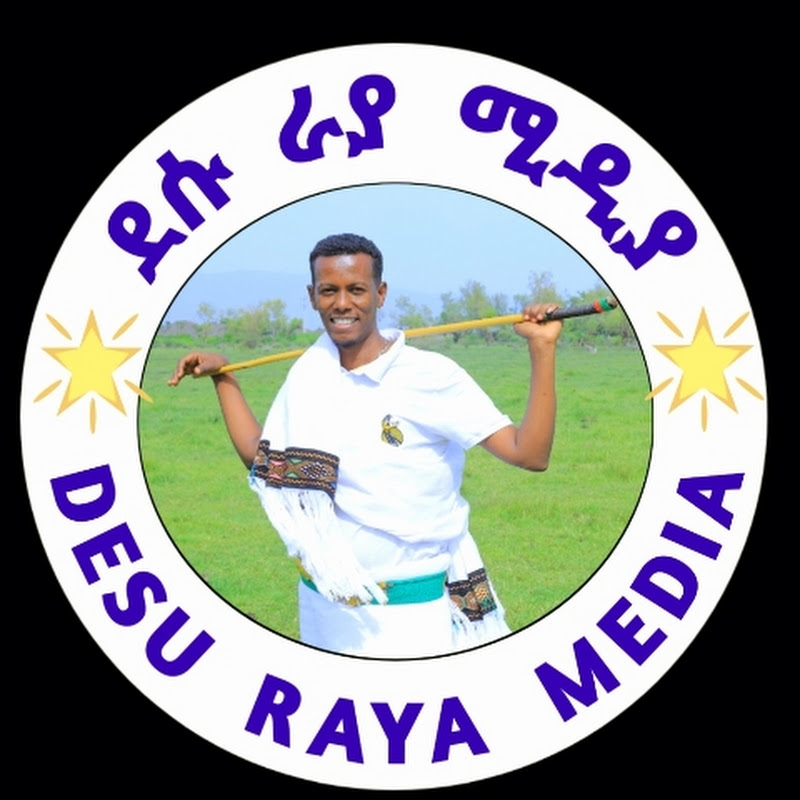 DESU RAYA MEDIA ደሱ ራያ ሚዲያ