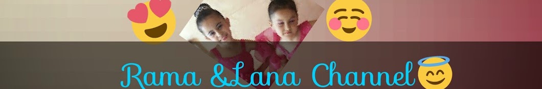 Rama &Lana رمز قناة اليوتيوب
