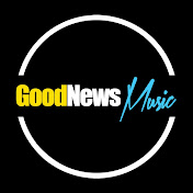 GoodNews Music Official