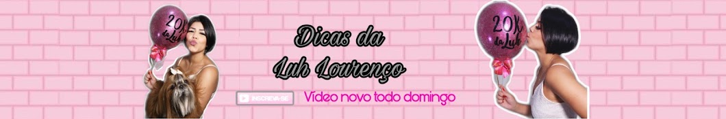 Dicas da Luh LourenÃ§o Avatar de canal de YouTube