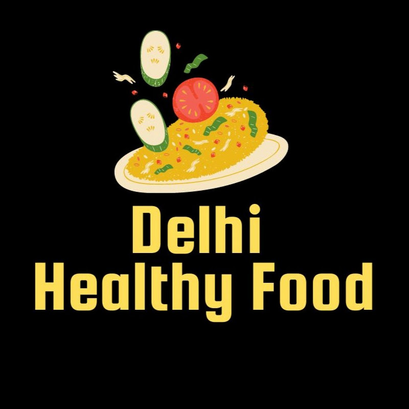 Delhi Healthy Food