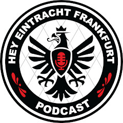 Hey Eintracht Frankfurt Podcast