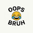 G_030N9T5_A-channel-avatar-Oops-Bruh!