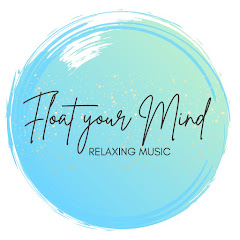 Float Your Mind – Chillout Sounds