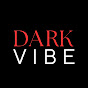 VO2C9FfpTWc-channel-avatar-Dark Vibes
