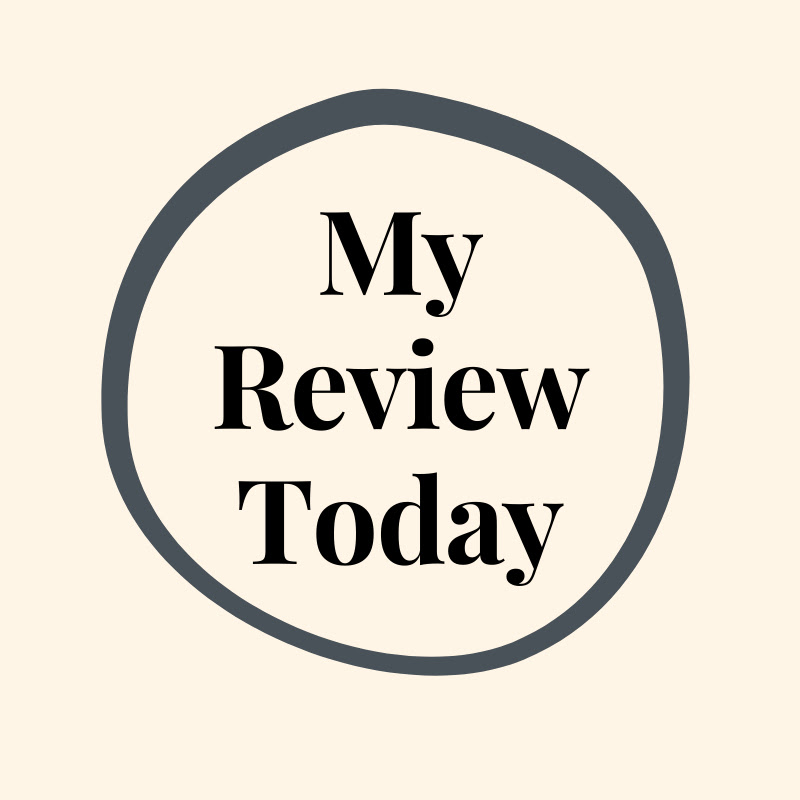 My Review Today