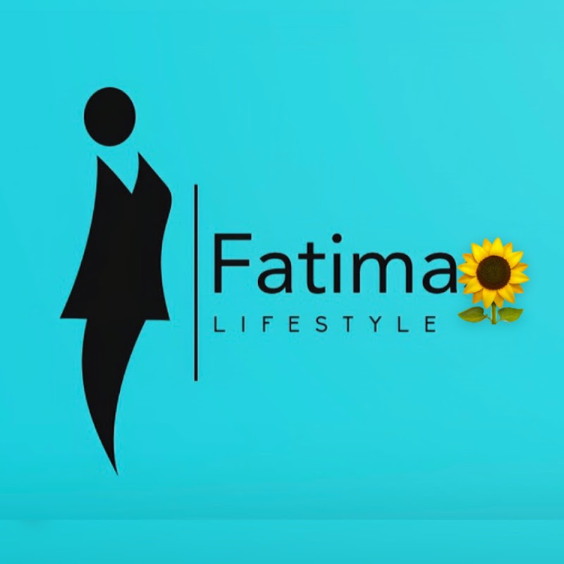 Fatima lifestyle