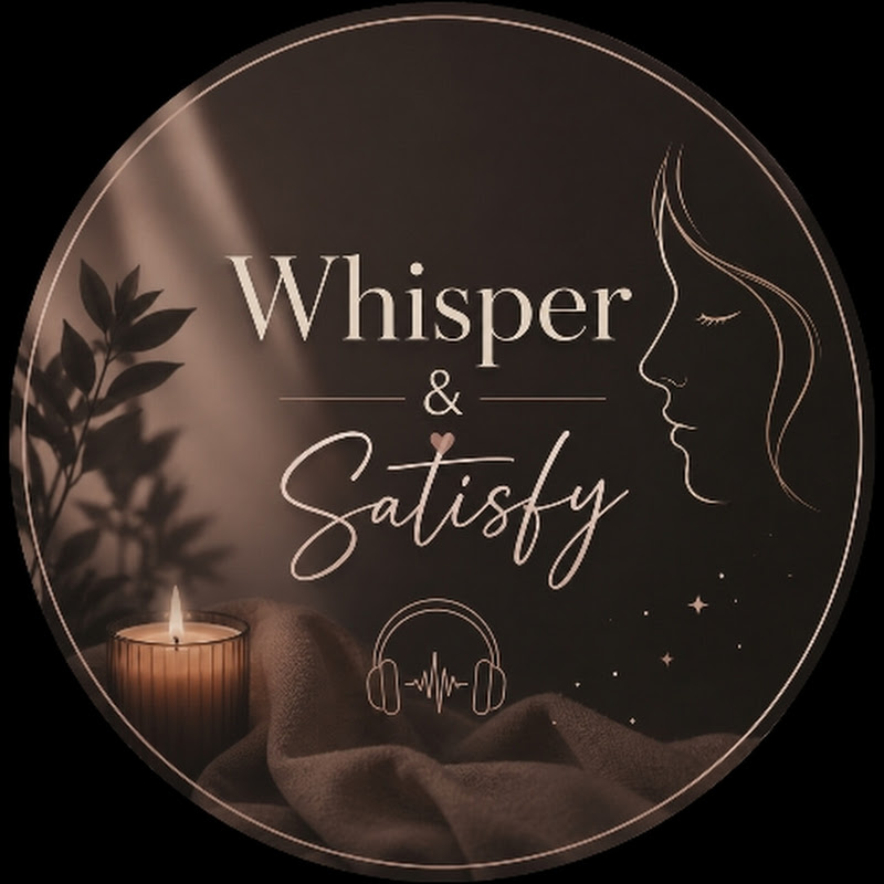  Whisper & Satisfy 🦋