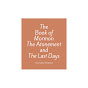 The Book of Mormon the Atonement and the Last Days logo