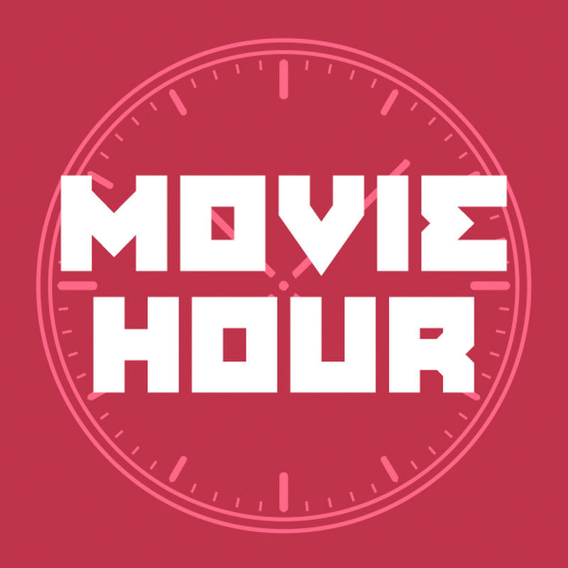 MOVIE HOUR