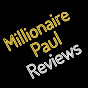 Millionaire Paul Reviews