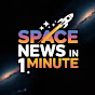 Space News In 1 Minute logo