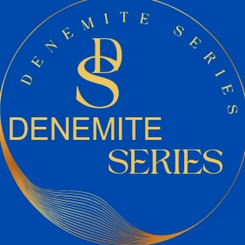 Denemite Series