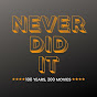 Never Did It Podcast