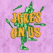 Jokes On Us