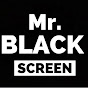 Mr Black Screen