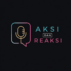 AKSI DAN REAKSI