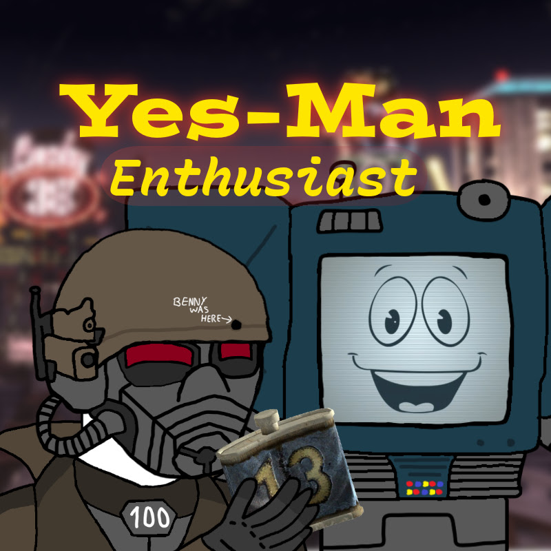 Yes-Man Enthusiast