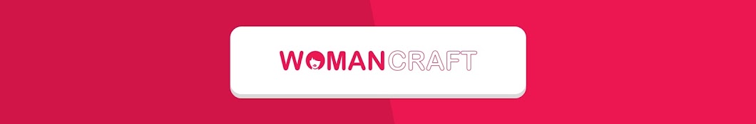 Woman Craft YouTube 频道头像