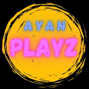 Ayan Playz