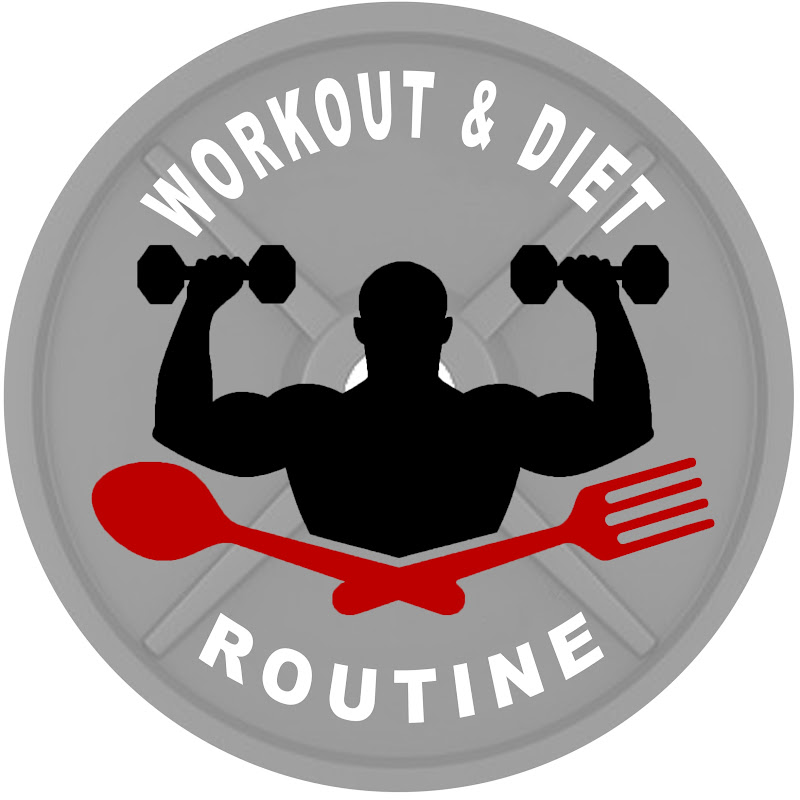 WORKOUT AND DIET ROUTINE