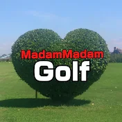 まだまだGolf 《 MadamMadam Golf 》