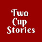 Two Cup Stories logo