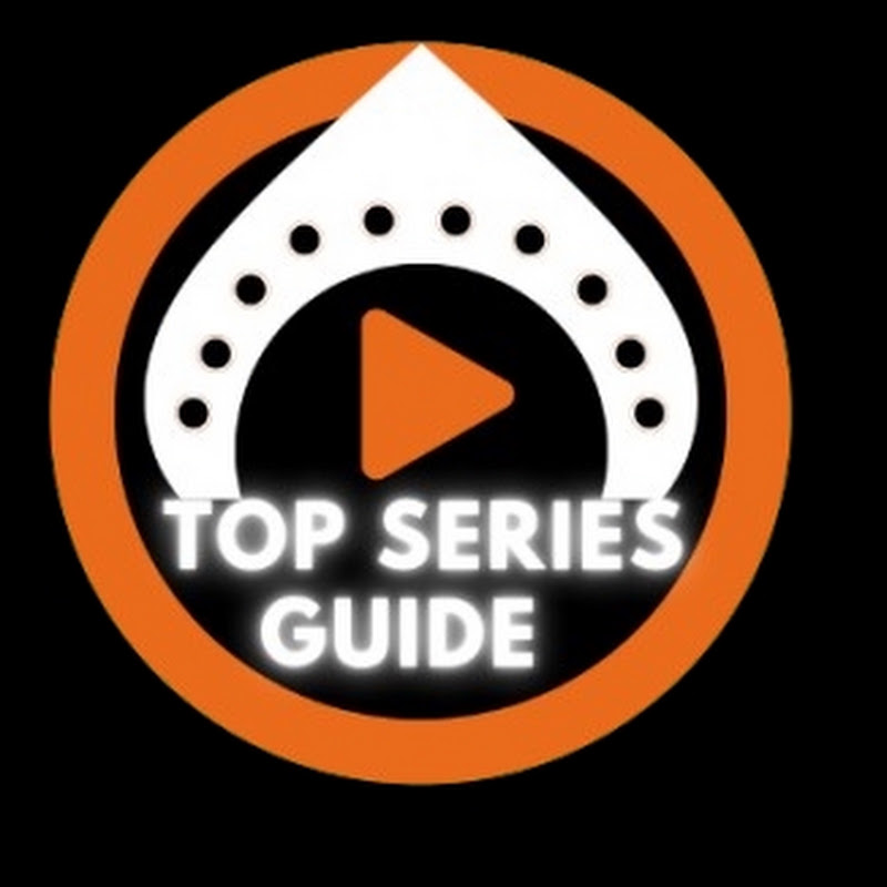 Top series guide 