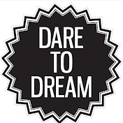Dare to Dream