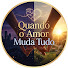 bO_0FfdZfUY-channel-avatar-Quando o Amor Muda Tudo