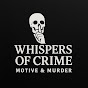 Whispers of Crime - Motive & Murder logo
