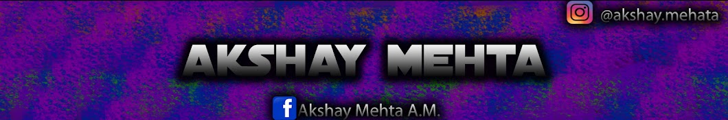 Akshay Mehta A.M. ইউটিউব চ্যানেল অ্যাভাটার