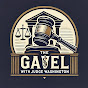 The Gavel with Judge Washington logo
