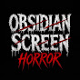 Obsidian Screen Horror