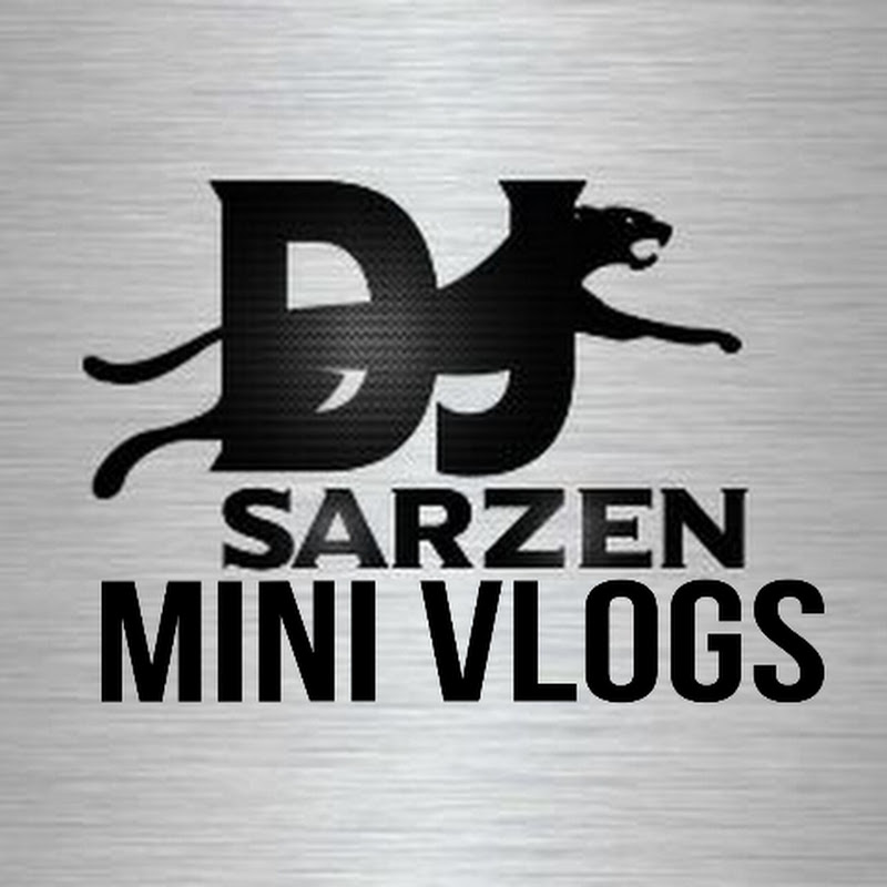 Dj Sarzen Mini Vlogs 