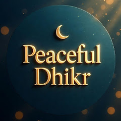 Peaceful Dhikr
