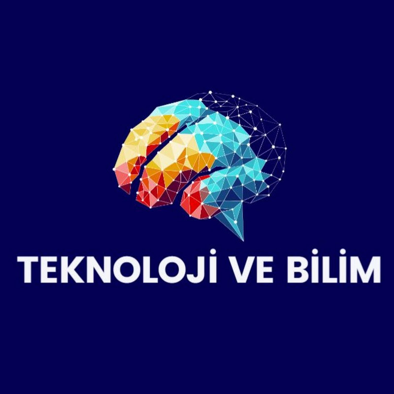 TEKNOLOJİ BİLİM