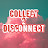 @Collect2Disconnect