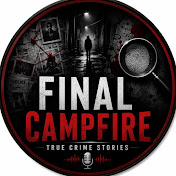 Final Campfire