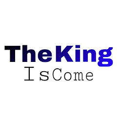 The King Is Come