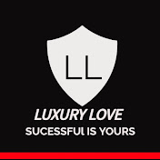 LUXURY LOVE 